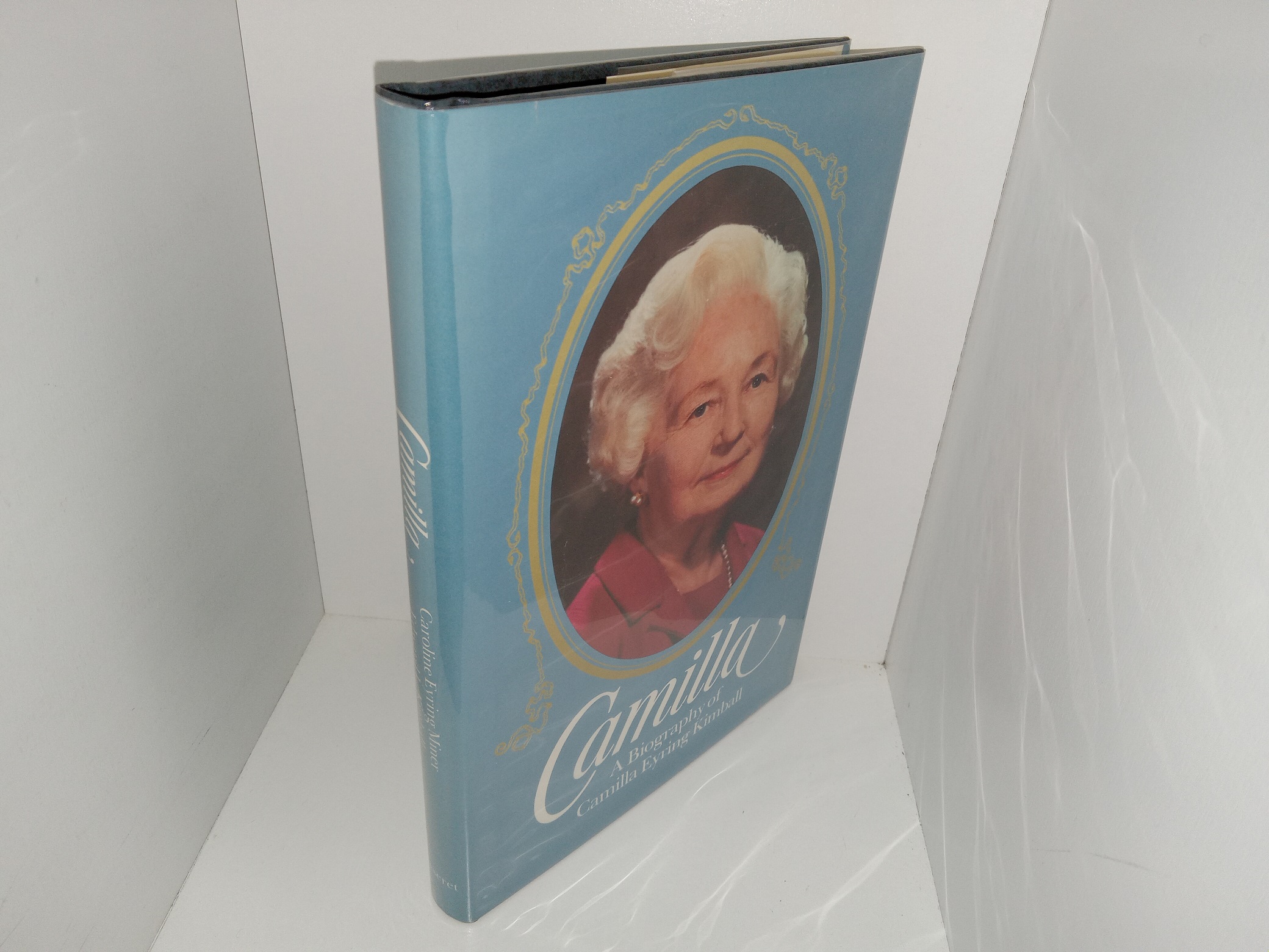 Camilla: A Biography of Camilla Eyring Kimball (Signed by Camilla Kimball!) (1980) ~ by Caroline Eyring Miner, and Edward L. Kimball