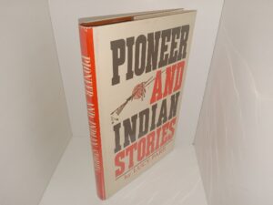 Pioneer and Indian Stories (1973) ~ by Lucy Parr
