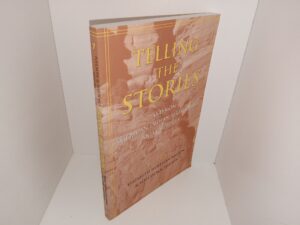 Telling the Stories: Essays on American Indian Literatures and Cultures (2001) ~ Edited by Elizabeth Hoffman Nelson, and Malcolm A. Nelson