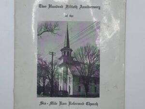 Two Hundred Twenty Fiftieth Anniversary of the Six-Mile Run Reformed Church (Program) (1960)