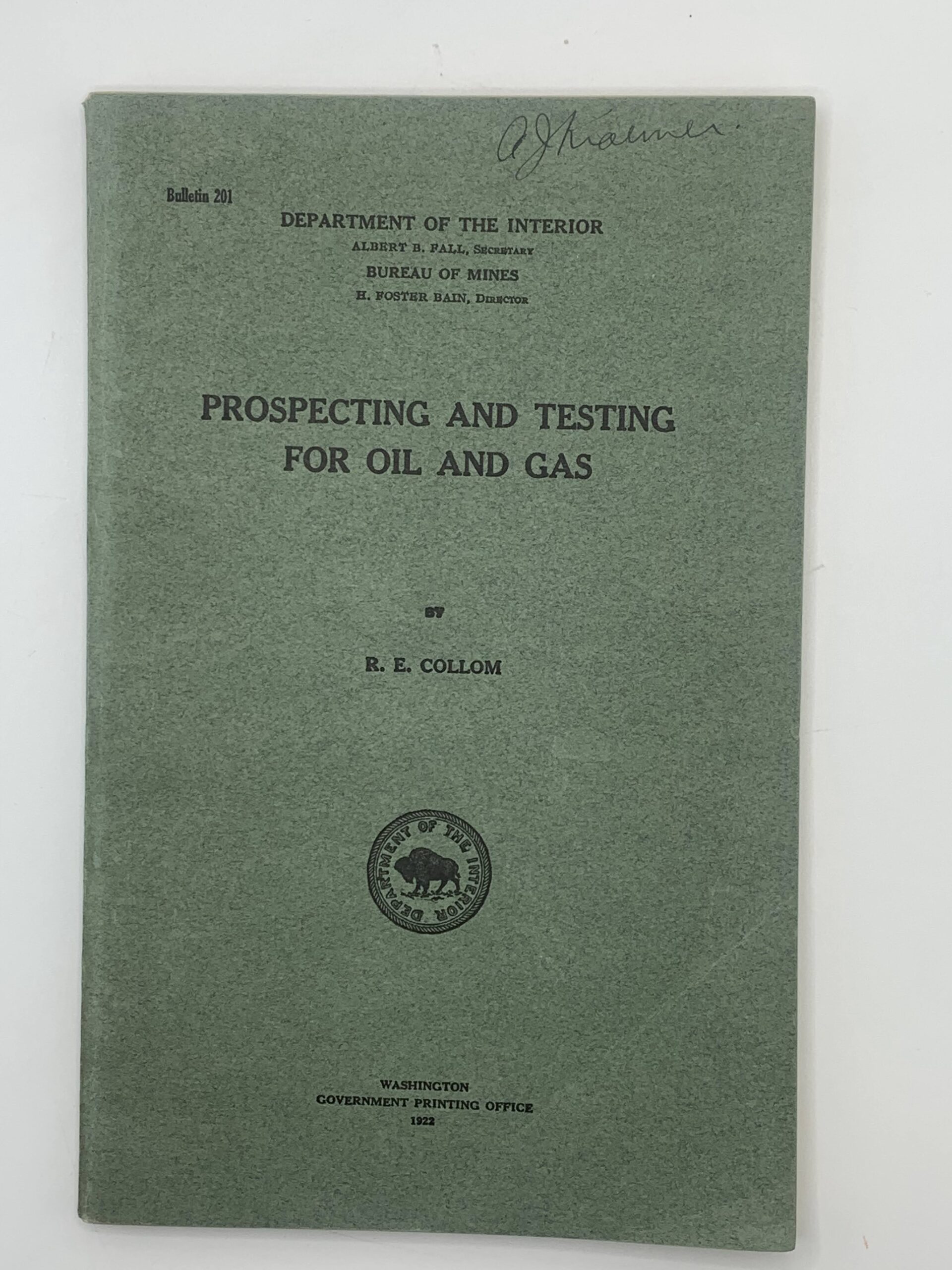 Prospecting and Testing for Oil and Gas (1922) by: R. E. Collom