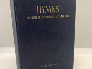 Hymns of the Church of Jesus Christ of Latter-Day Saints - Valley View Stake 1948