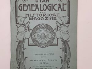 The Utah Genealogical and Historical Magazine ~ Vol. XII, No. 4 – Oct, 1921