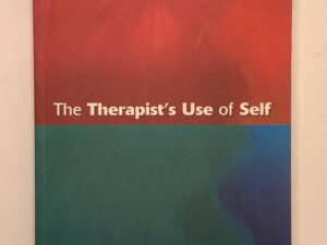 The Therapist’s Use of Self (2002) By John Rowan & Michael Jacobs