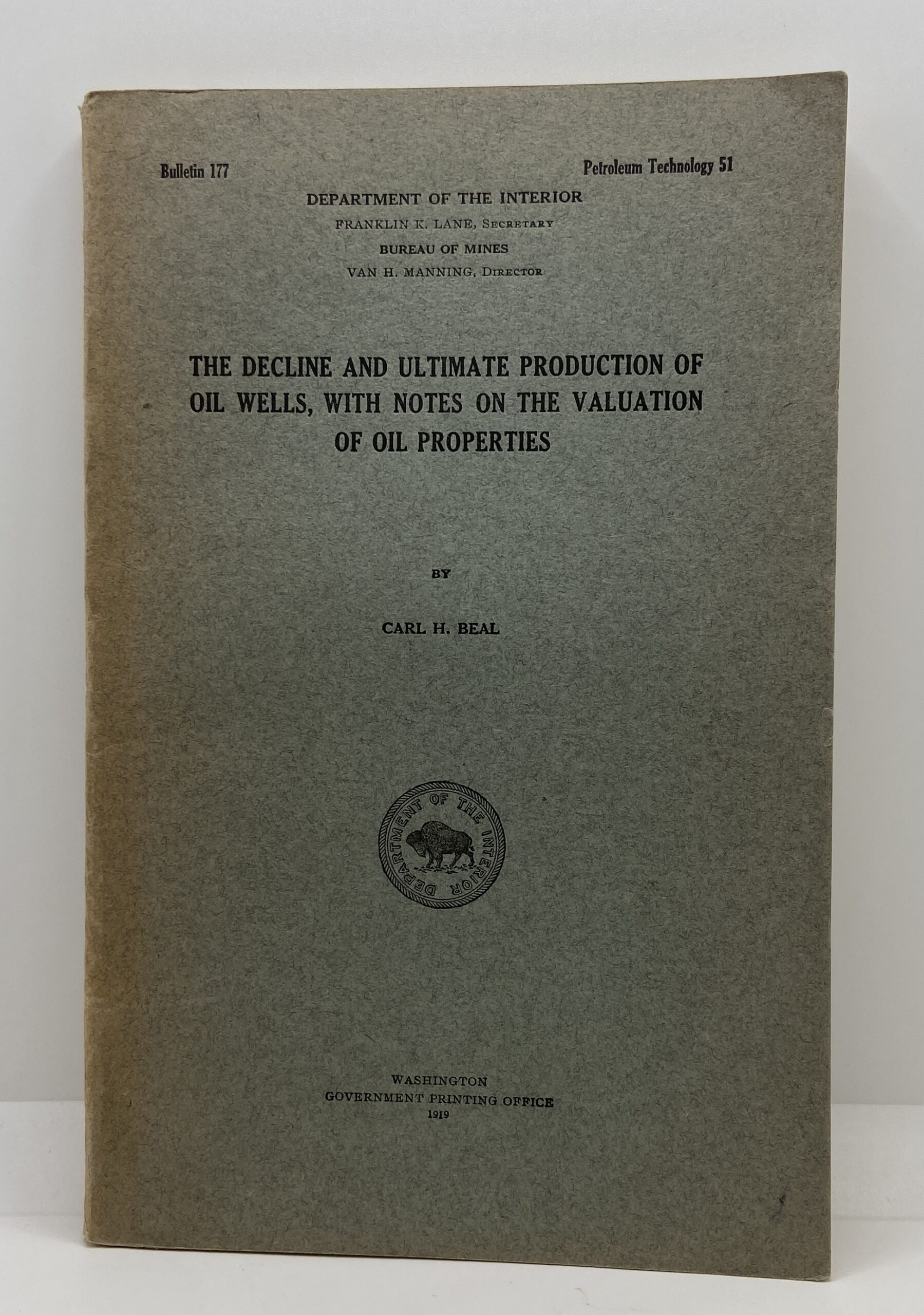 The Decline and Ultimate Production of Oil Wells with Notes on the Valuation of Oil Properties (1919) by Carl Beal