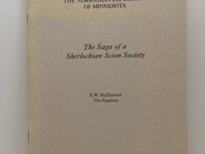 The Saga of a Sherlockian Scion Society (1995) By: E.W. McDiarmid