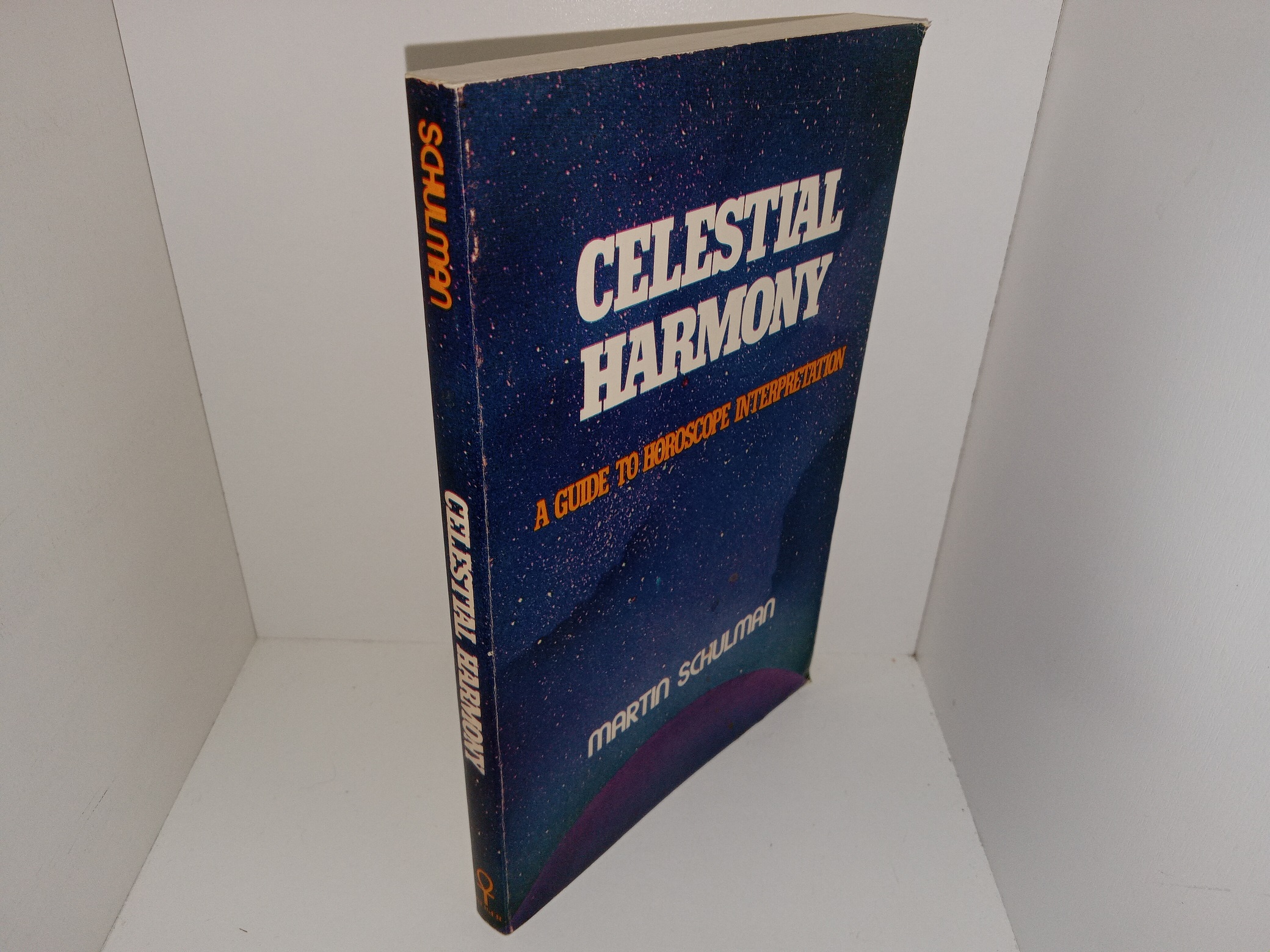 Celestial Harmony: A Guide to Horoscope Interpretation (1982) ~ by Martin Schulman