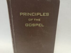 Principles of the Gospel (1953, Hardcover)