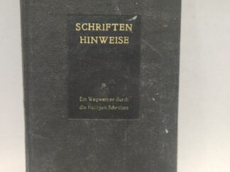 Schriften Hinweise:: Ein Wegweiser durch die Heiligen Schriften (1951, Hardcover, German)
