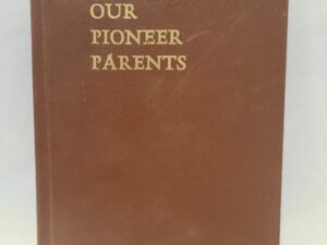 Our Pioneer Parents (Hardcover)