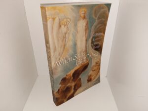 When Souls Had Wings: Pre-Mortal Existence in Western Thought (2010) ~ by Terryl L. Givens