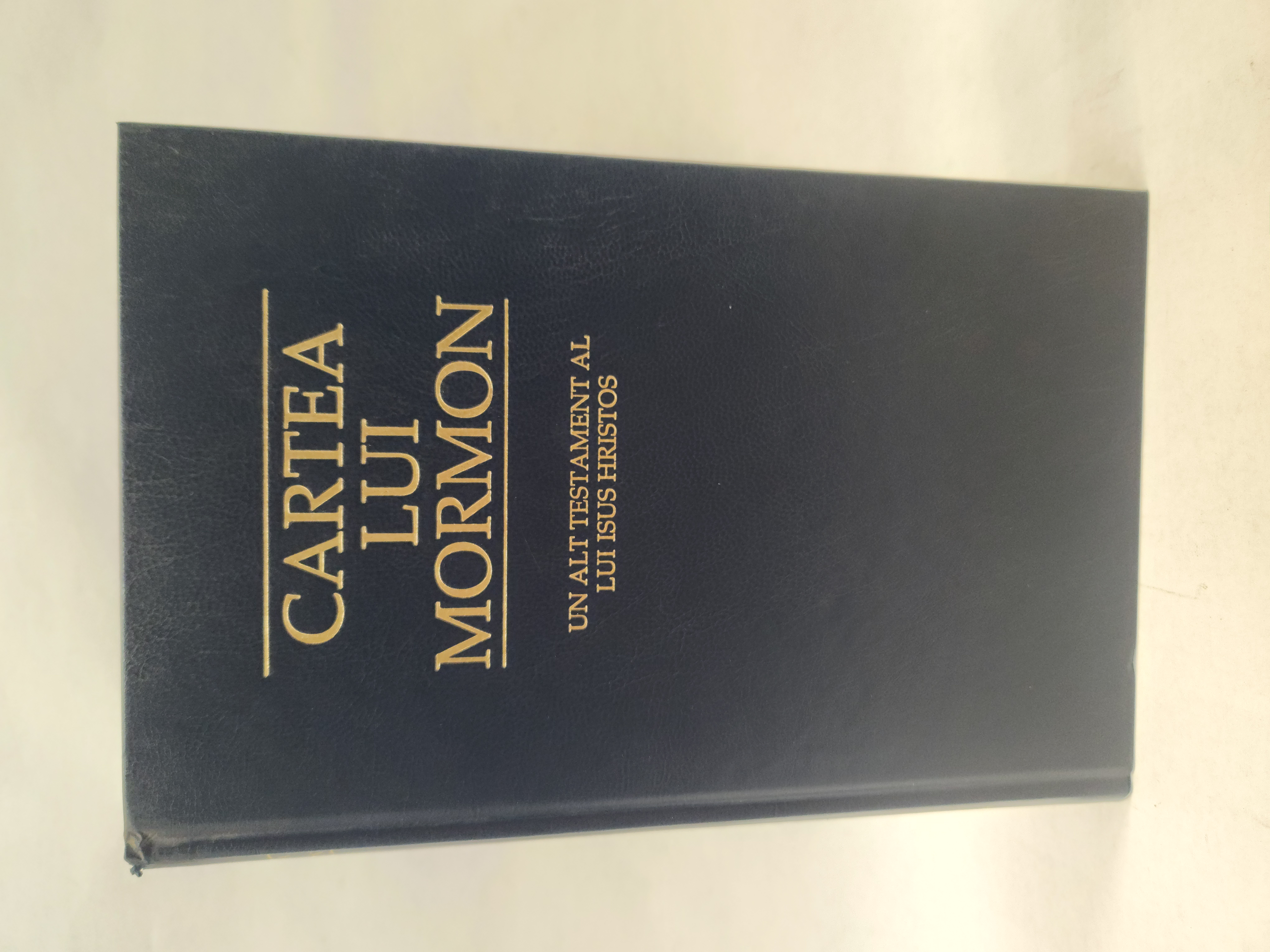 Cartea Lui Mormon:: Un Alt Testament Al Lui Isus Hristos (Romanian, 1998, Hardcover)