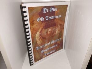 Ye Olde Old Testament: Doctrinal mastery Supplemental Lessons (Unknown Publishing Date) ~ Unknown Author
