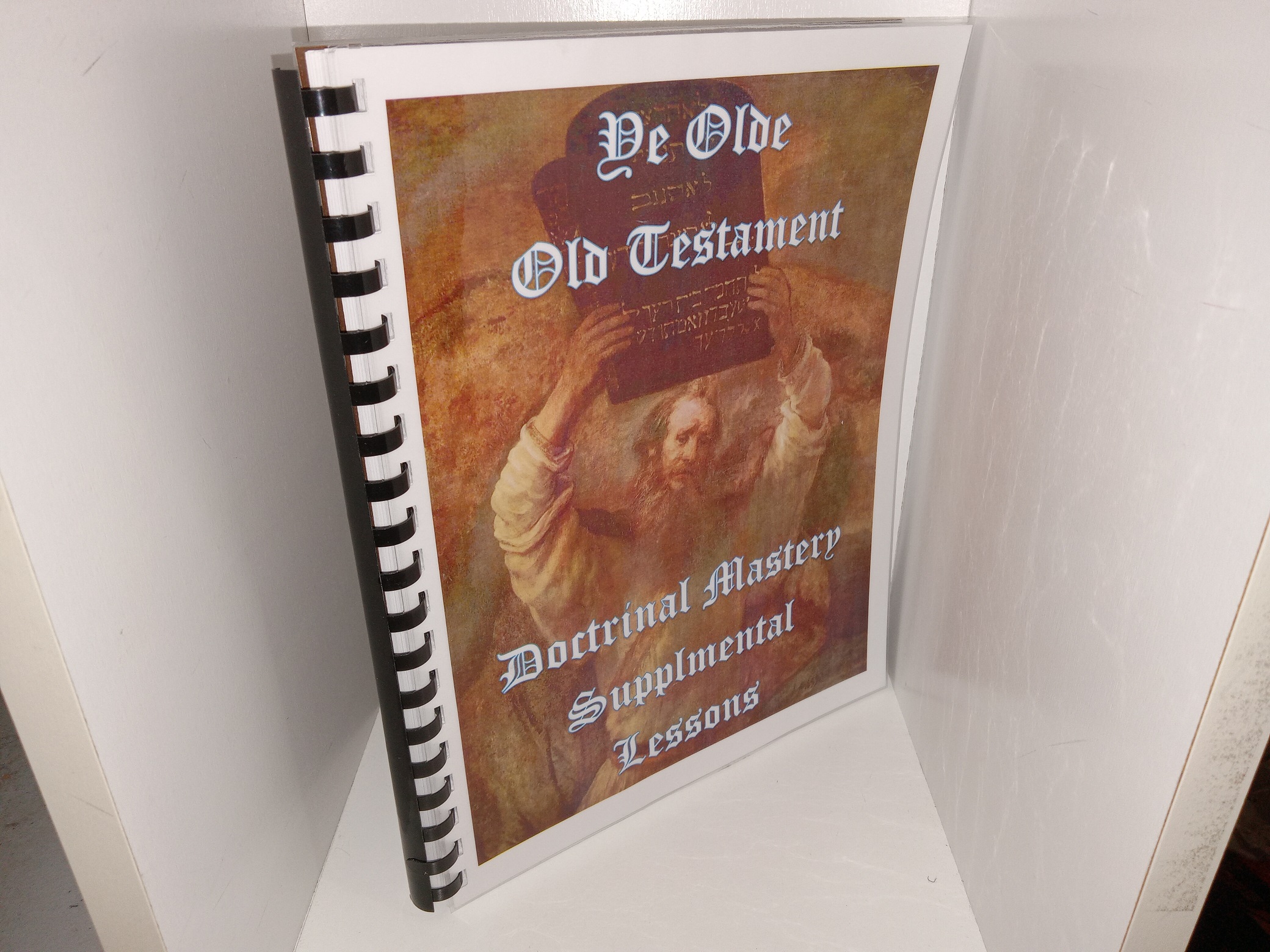 Ye Olde Old Testament: Doctrinal mastery Supplemental Lessons (Unknown Publishing Date) ~ Unknown Author