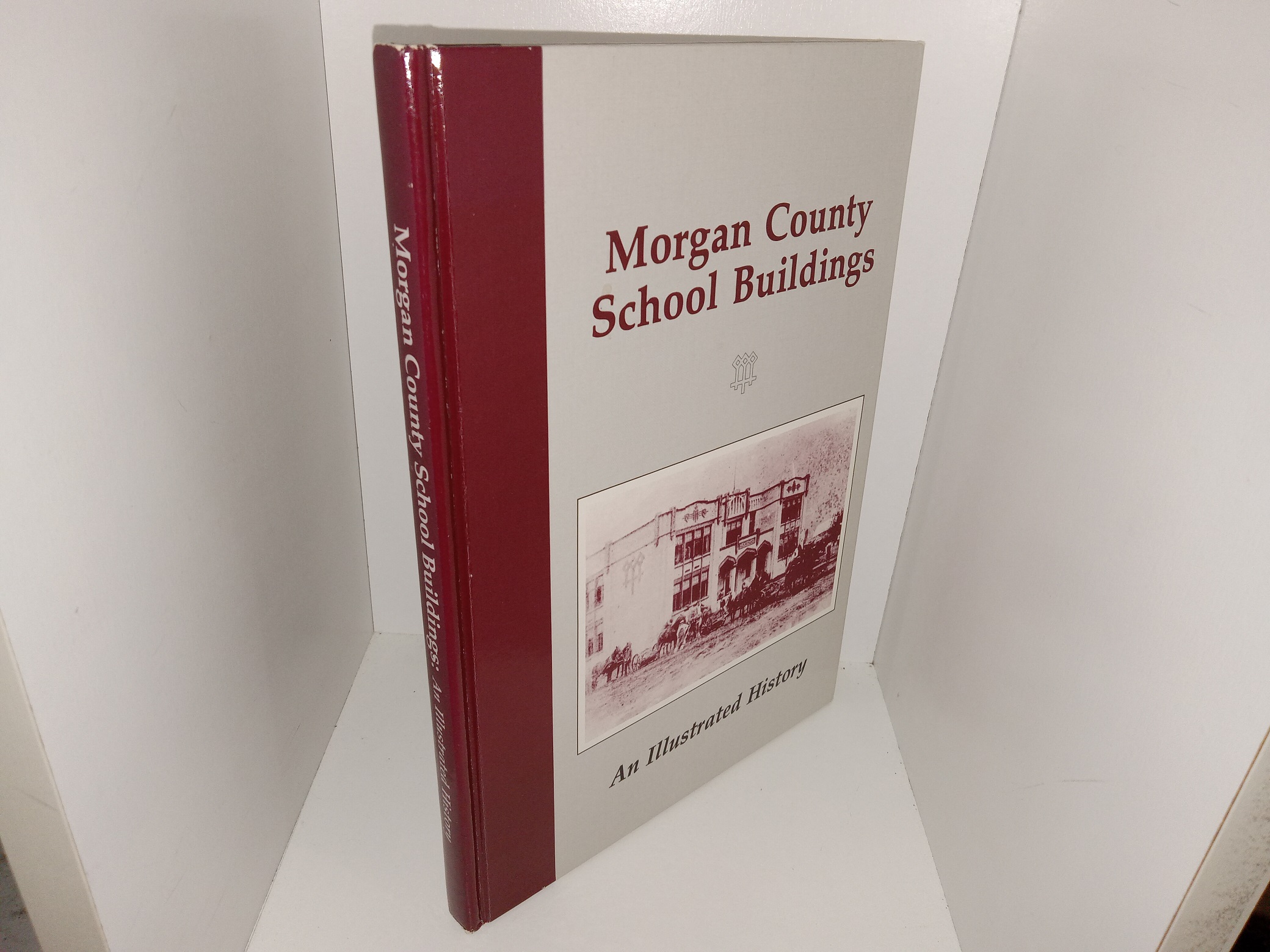 Morgan County School Buildings: An Illustrated History (1989) ~ Compiled by Morgan County Historical Society