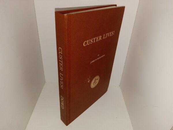 Custer Lives (1982) ~ by James Patrice Dowd