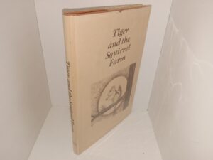 Tiger and the Squirrel Farm (1983) ~ by Paul J. Hansen