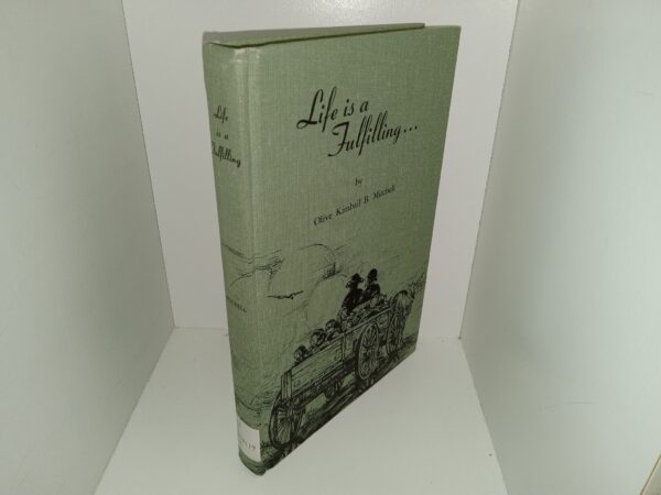 Life is a Fulfilling... (Ex-Library) (1967) ~ by Olive Kimball B. Mitchell