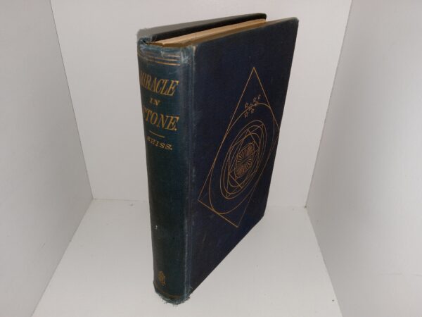 Miracle in Stone (1877) ~ by Joseph A. Seiss, D.D.