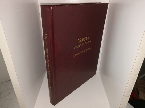 Voices: Selected Poetry (2010) ~ by Sherwin Ward Howard