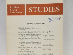Brigham Young University Studies:: Spring – Summer 1965, Volume VI, Numbers 3 and 4 (1965, Paperback)