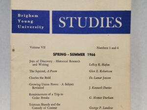 Brigham Young University Studies:: Spring – Summer 1966, Volume VII, Numbers 3 and 4 (1966, Paperback)