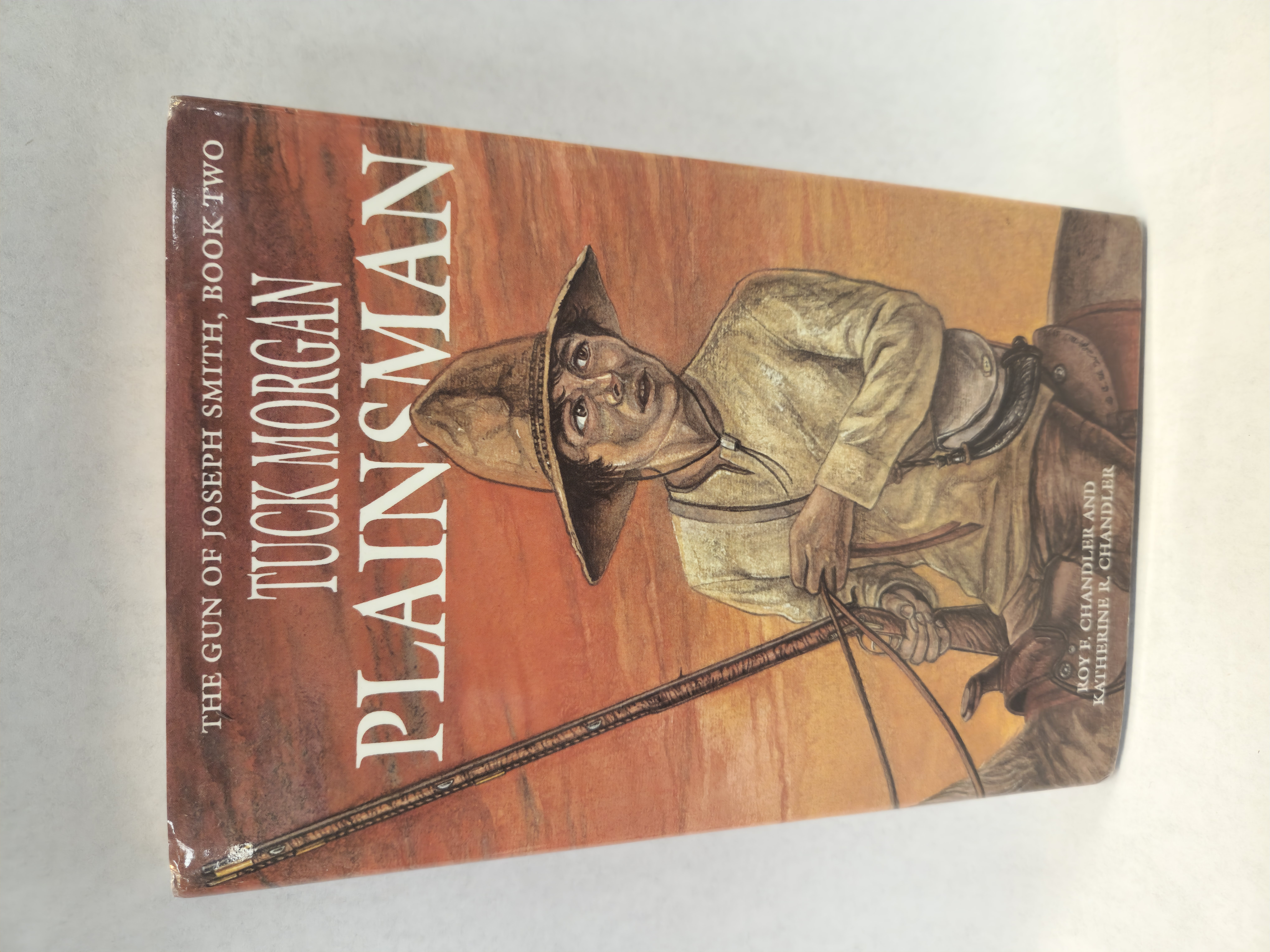 The Gun of Joseph Smith, Book Two:: Tuck Morgan, Plainsman (1991, Hardcover w/ Dust Jacket)