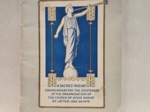 The Messages of the Ages:: A Sacred Pageant Commemorating the Centenary of the Organization of The Church of Jesus Christ of Latter-day Saints (1930, Paperback, Bound by Two Staples)