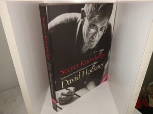 Secret Knowledge: Rediscovering the Lost Techniques of Old Masters (2006) ~ by David Hockney