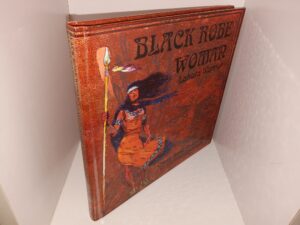 Black Robe Woman: Lakota Warrior (Signed & Inscribed by the Author) (2001) ~ by Richard Jepperson, Illustrated by Ken Mundie, Foreward by Robert A. Clark