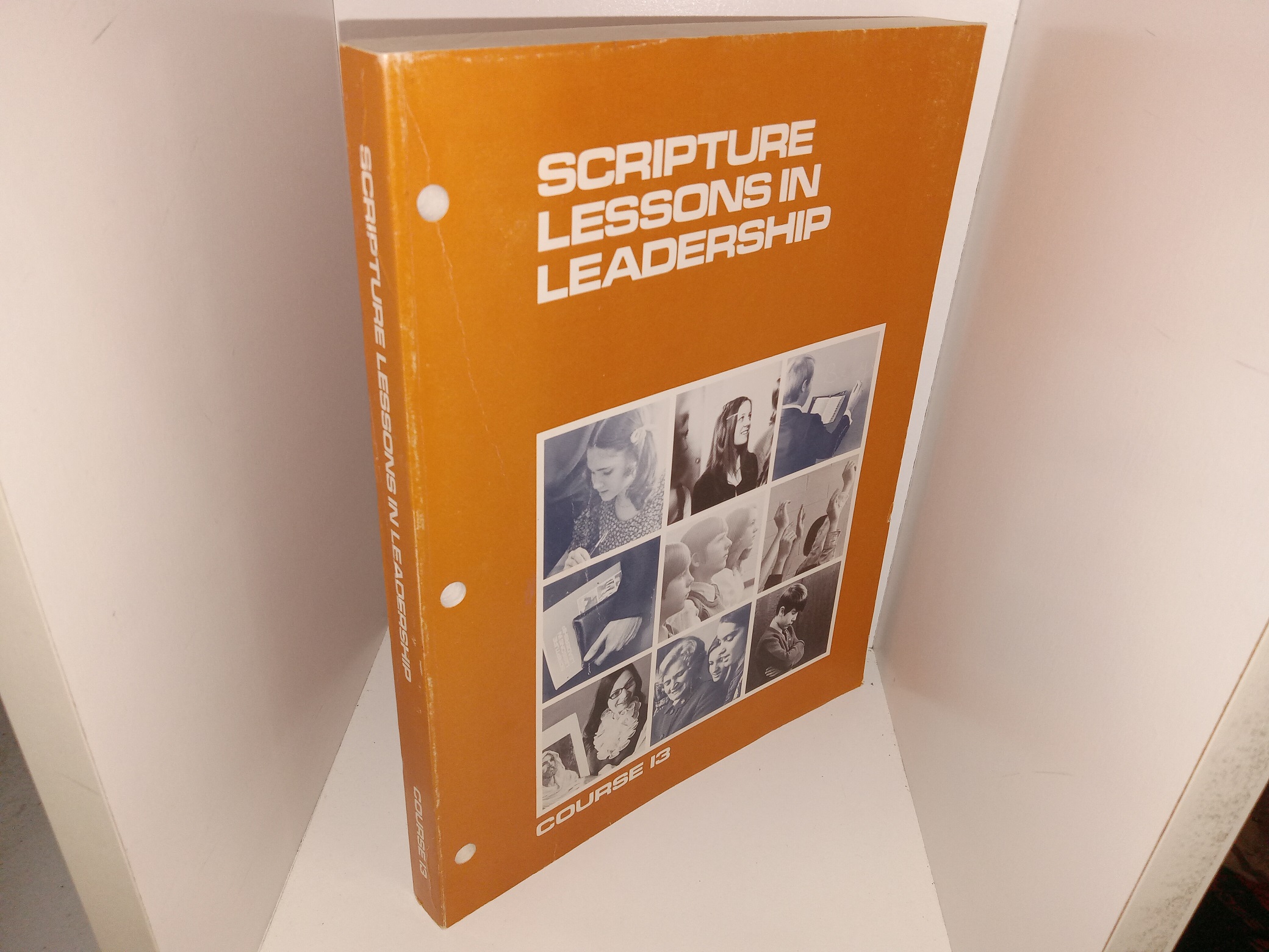 Scripture Lessons in Leadership: Course 13 (1962)
