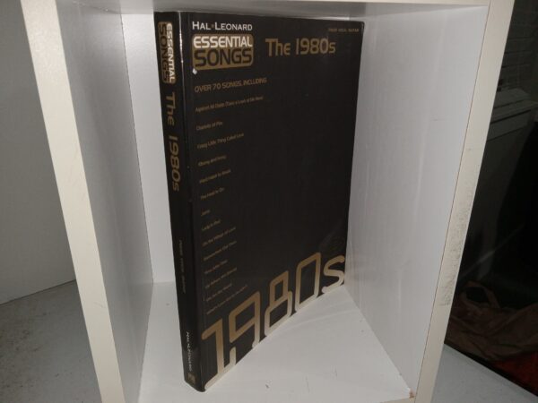 Essential Songs: The 1980s: Piano, Vocal Guitar (Unknown Publishing Date) ~ Unknown Author