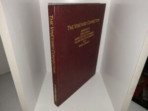 The Vineyard Connection: Memoirs of Niels Larson, Harry and Olen Gammon, Leland and Lola Gammon, and Wayne Gammon (Unknown Publishing Date) ~ by Niels Larson, Harry and Olena Gammon, Leland and Lola Gammon, and Wayne Gammon