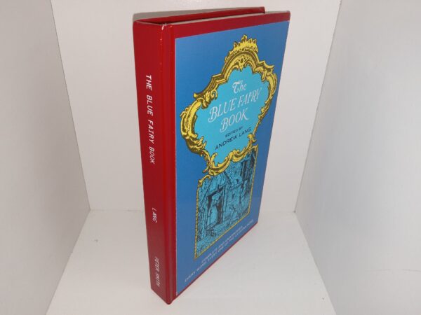 The Blue Fairy Book: Complete and Unabridged, Every Word, Every One of the Illustrations (1965) ~ Edited by Andrew Lang