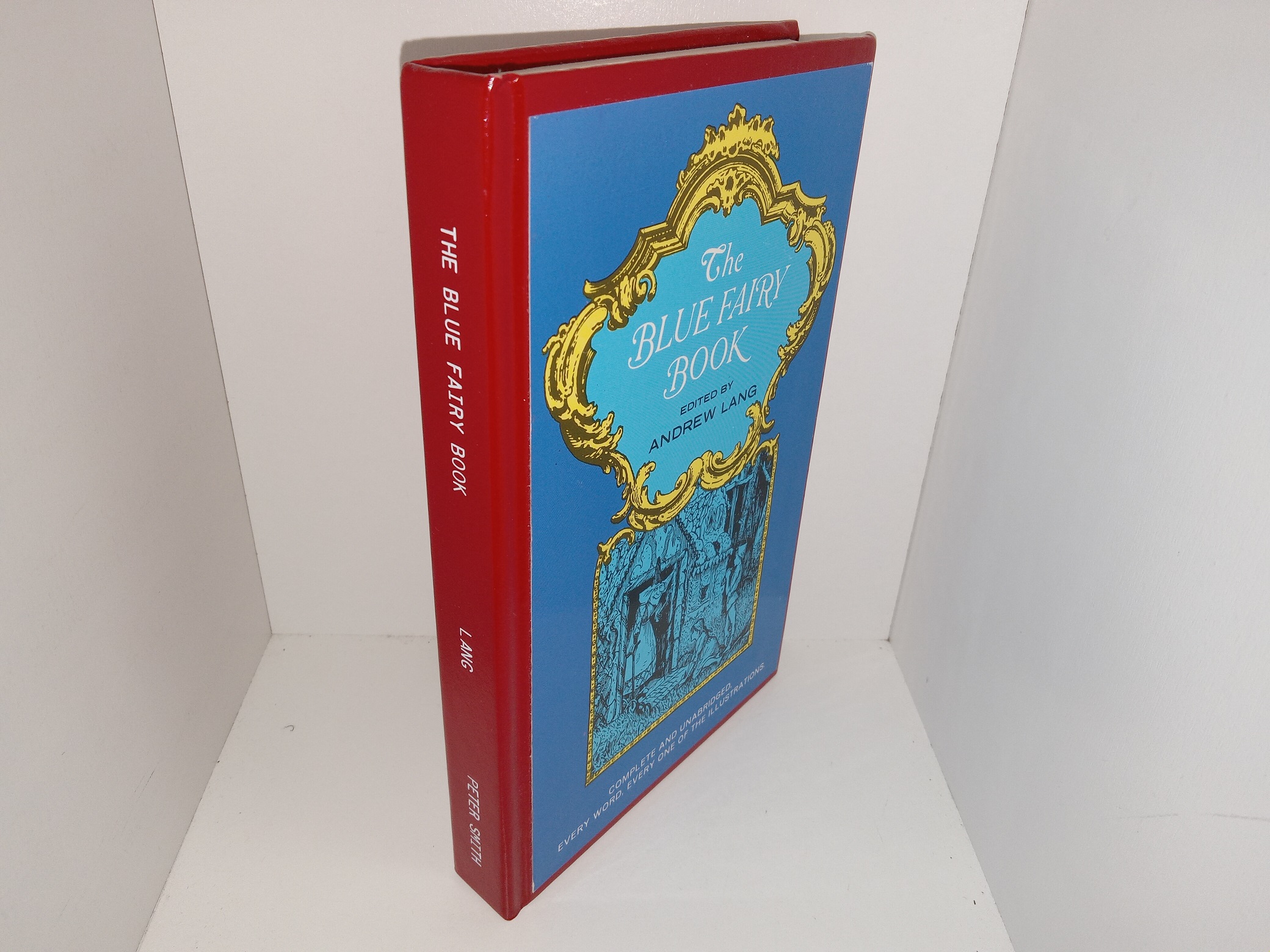 The Blue Fairy Book: Complete and Unabridged, Every Word, Every One of the Illustrations (1965) ~ Edited by Andrew Lang