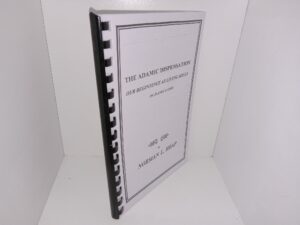 The Adamic Dispensation: Our Beginnings as Living Souls on Planet Earth (1st Edition) (2016) ~ by Norman L. Heap