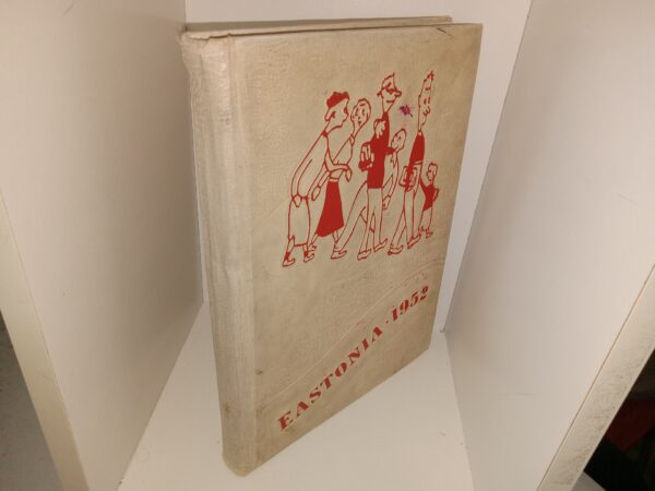 Eastonia: 1952 (East High School Yearbook) (1952)