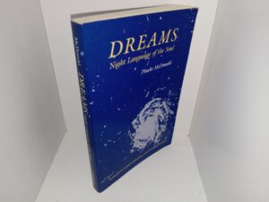 Dreams: Night Language of the Soul: A Guide to Understanding Your Dream Symbols (1987) ~ by Phoebe McDonald