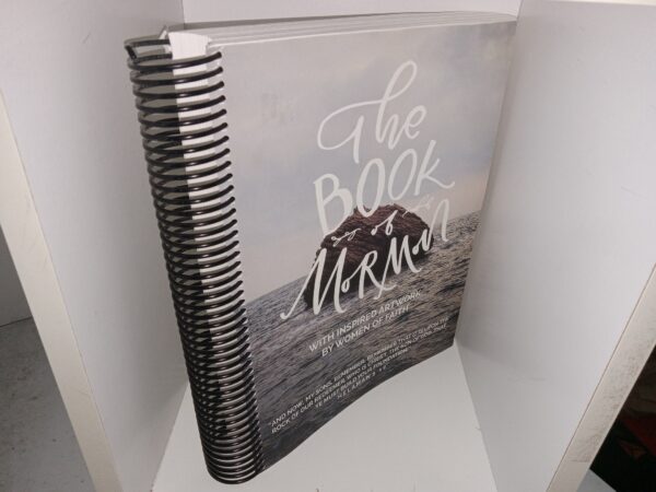 The Book of Mormon with Inspired Artwork by Women of Faith (Unknown Publishing Date) ~ Unknown Author
