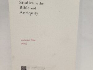 Studies in the Bible and Antiquity:: Volume Five 2013 (2013, Paperback)