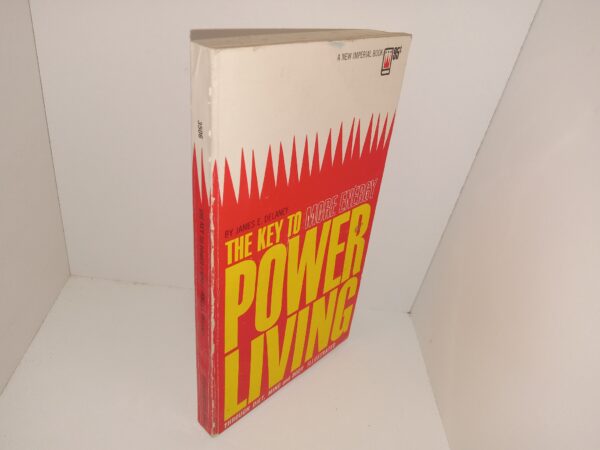 The Key to More Energy: Power Living (1962) ~ by James E. Delaney