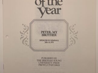 Speeches of the Year: Peter, My Brother (1971) by Spencer W. Kimball