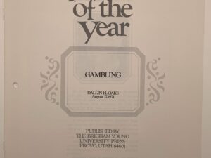 Speeches of the Year: Gambling (1971) by Dallin H. Oaks