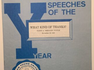 Speeches of the Year: What Kind of Thanks? (1968) by A. Theodore Tuttle