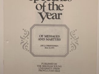 Speeches of the Year: Of Messages and Martyrs (1971) by Joe J. Christensen