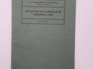Department of the Interior: Bulletin 353: Tests of Rock-Dust Barriers in the Experimental Mine (1932)