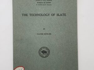 Department of the Interior: Bulletin 218: The Technology of Slate (1922) by Oliver Bowles