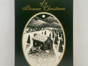 The Secret of a Pioneer Christmas (1994) by Patricia Ellis Anderson