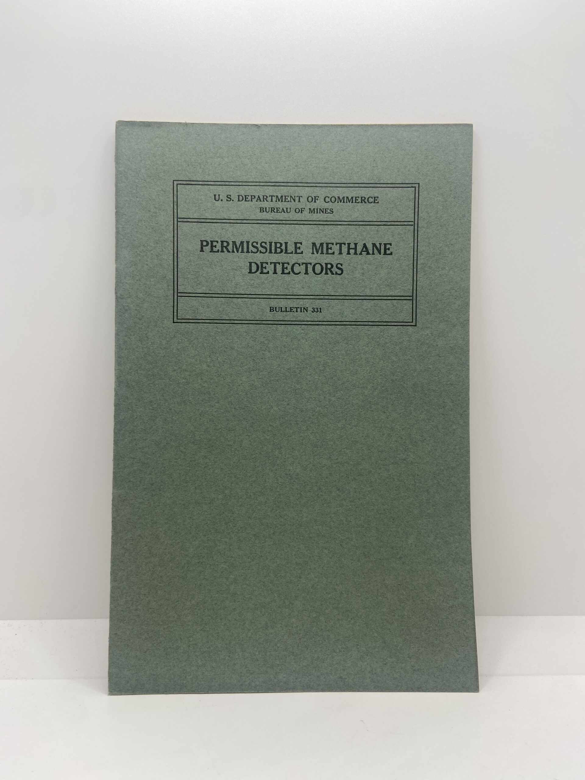 U. S. Department of Commerce Bureau of Mines Bulletin 331: Permissible Methane Detectors