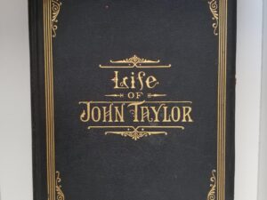 Life of John Taylor — Sample Book — Leatherbound — [Samples of text, order sheets in the back. Sample spines inside both boards] — RARE!